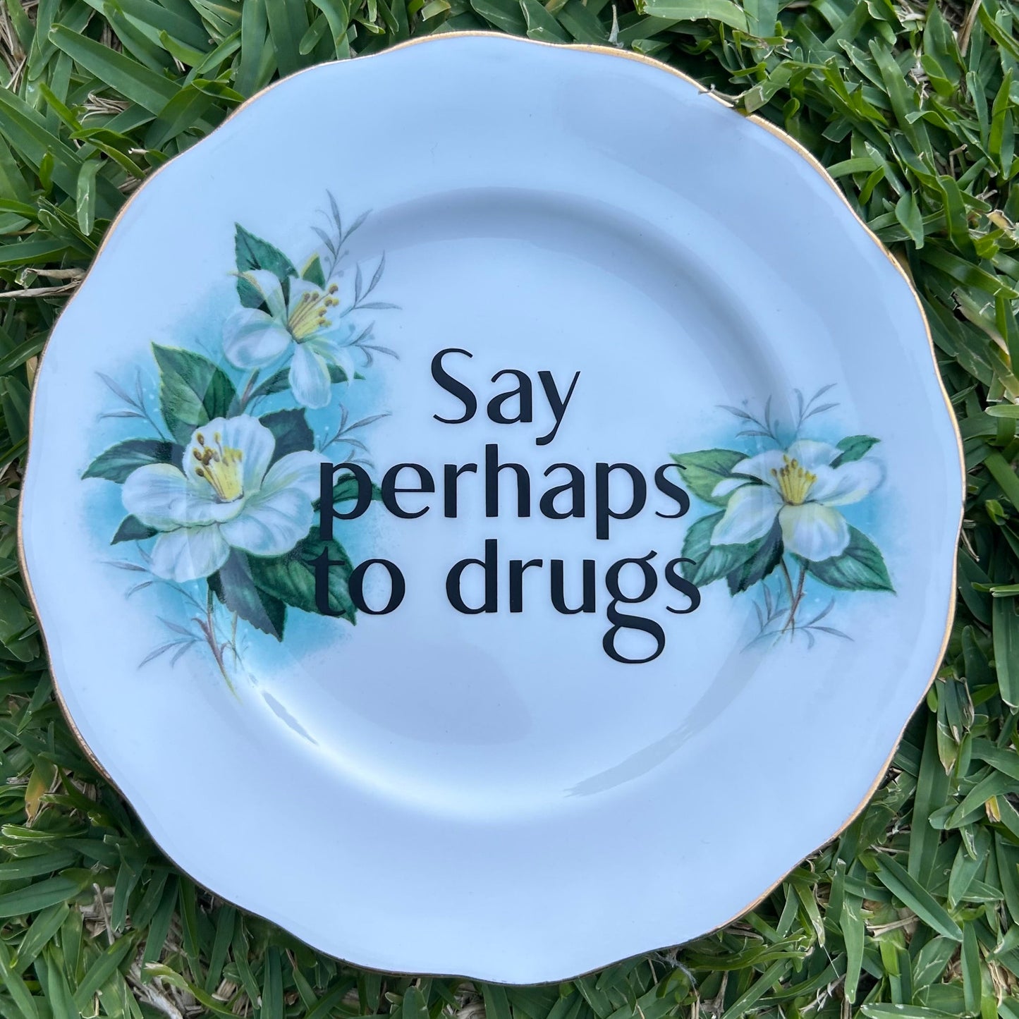Say Perhaps To Drugs - Vintage Plate