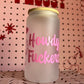 Howdy Fuckers Drinking Tumbler - Pink