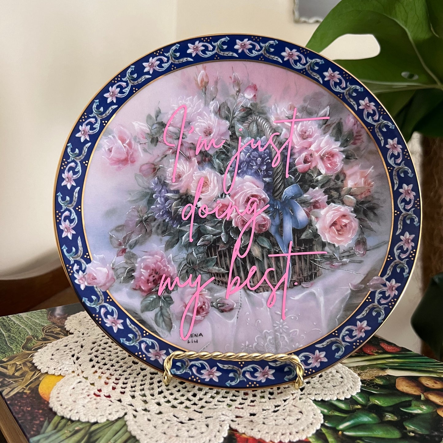 I'm Just Doing My Best - Vintage Floral Plate