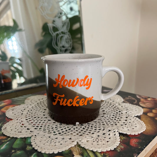 Howdy Fuckers / The Best Is Yet To Come - Vintage Mugs