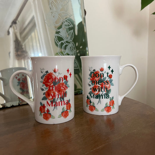 Don’t Mess With Mama - Vintage Mugs