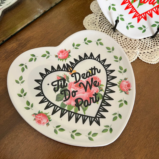 ‘Til Death do us part - Decorative Heart Shaped Plate