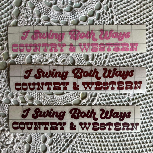 I Swing Both Ways, Country & Western - Permanent Decal