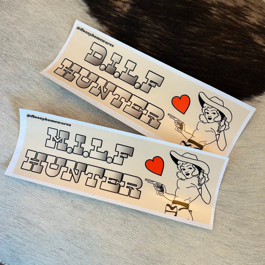 D.I.L.F and M.I.L.F Hunter Bumper Sticker