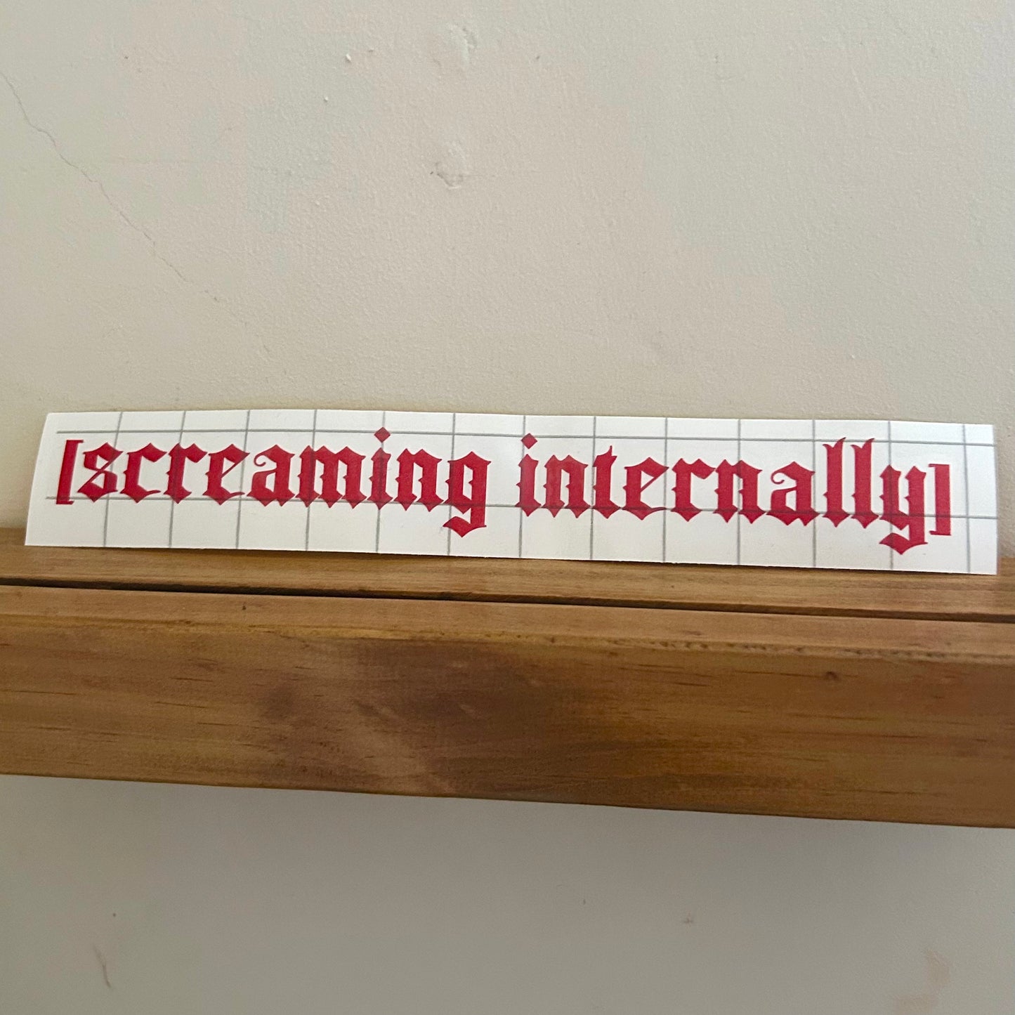 Screaming Internally - Permanent Decal